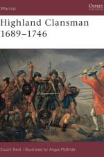 Highland Clansman 1689–1746 af Stuart (Author) Reid