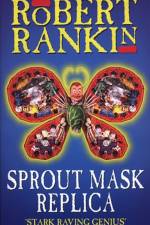 Sprout Mask Replica af Robert Rankin