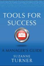 Tools for Success: A Manager's Guide af Suzanne Turner