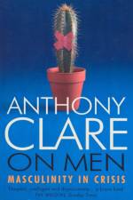 On Men af Professor Anthony Clare