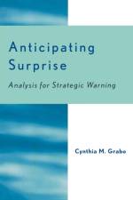 Anticipating Surprise af Cynthia M. Grabo