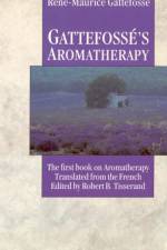 Gattefosse's Aromatherapy af Rene Maurice Gattefosse