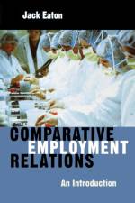 Comparative Employment Relations af Jack (University of Wales Eaton