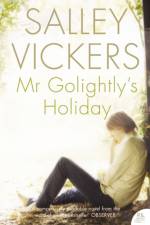 Mr Golightly’s Holiday af Salley Vickers