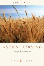 Ancient Farming af Peter J. Reynolds