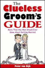 The Clueless Groom's Guide af Peter van Dijk