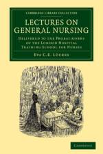Lectures on General Nursing af Eva C. E. Luckes