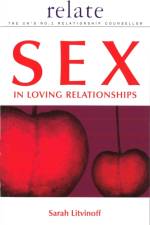 The Relate Guide to Sex in Loving Relationships af Sarah Litvinoff