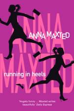 Running In Heels af Anna Maxted