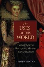 The Uses of this World af Andrew Hiscock