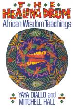 The Healing Drum af Yaya Diallo
