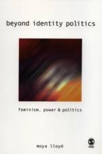 Beyond Identity Politics af Moya Lloyd