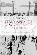Italy and its Discontents 1980-2001 af Paul Ginsborg
