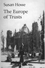 The Europe of Trusts: Poetry af Susan (State University of New York Howe