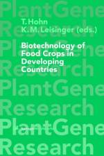 Biotechnology of Food Crops in Developing Countries