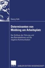 Determinanten Von Mobbing am Arbeitsplatz af Georg Volk