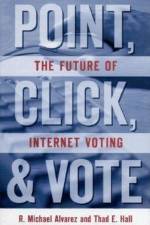 Point, Click, and Vote af R. Michael Alvarez