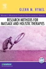 Research Methods for Massage and Holistic Therapies af Glenn (Professor and Chair Hymel