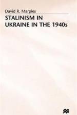 STALINISM in UKRAINE in the 1940s
