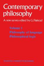Tome 1 Philosophie du langage, Logique philosophique / Volume 1 Philosophy of language, Philosophical logic