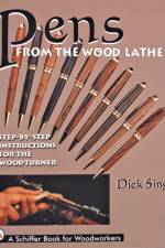 Pens From the Wood Lathe af Dick Sing