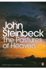 The Pastures of Heaven af John Steinbeck