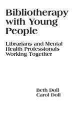 Bibliotherapy with Young People af Beth Doll