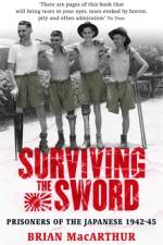 Surviving The Sword af Brian MacArthur