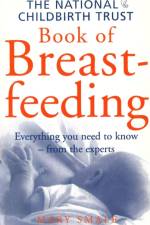 The National Childbirth Trust Book Of Breastfeeding af Mary Smale