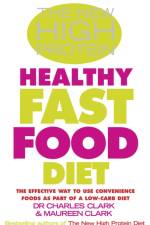 The New High Protein Healthy Fast Food Diet af Dr Charles Clark