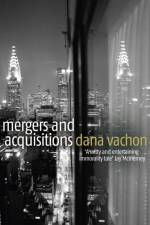 Mergers and Acquisitions af Dana Vachon