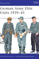 German Army Elite Units 1939-45 af Gordon Williamson