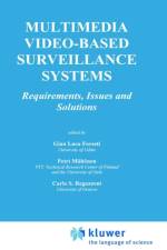 Multimedia Video-Based Surveillance Systems