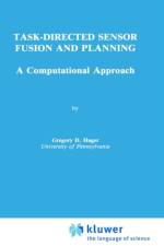 Task-Directed Sensor Fusion and Planning af Gregory D. Hager