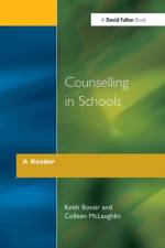 Counselling in Schools - A Reader af Keith Bovair