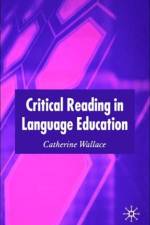 Critical Reading in Language Education af C. Wallace