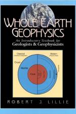 Whole Earth Geophysics af Robert Lillie