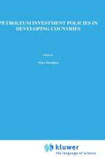 Petroleum Investment Policies in Developing Countries