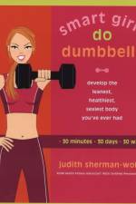 Smart Girls Do Dumbells af Judith Sherman-Wolin