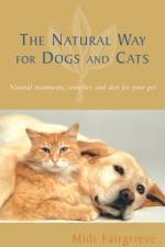 The Natural Way For Dogs And Cats af Midi Fairgrieve