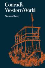 Conrad's Western World af Norman Sherry