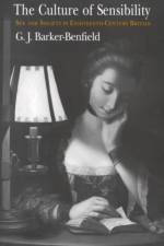 The Culture of Sensibility af G. J. Barker-Benfield