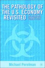 The Pathology of the U.S. Economy Revisited af M. Perlman