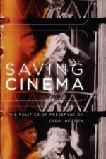 Saving Cinema af Caroline ( Frick