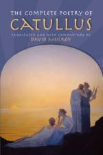 The Complete Poetry of Catullus af Gaius Valerius Catullus