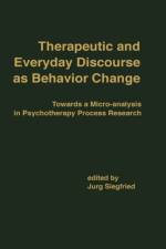 Therapeutic and Everyday Discourse as Behavior Change af Jurg Siegfried