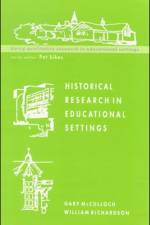 Historical Research in Educational Settings af McCulloch
