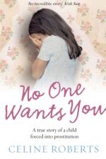 No One Wants You af Celine Roberts