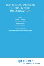 Social Process of Scientific Investigation