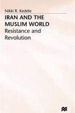 Iran and the Muslim World: Resistance and Revolution